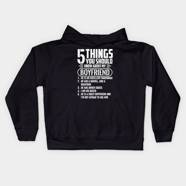 5 THINGS YOU SHOULD KNOW ABOUT MY BOYFRIEND Kids Hoodie by SilverTee
